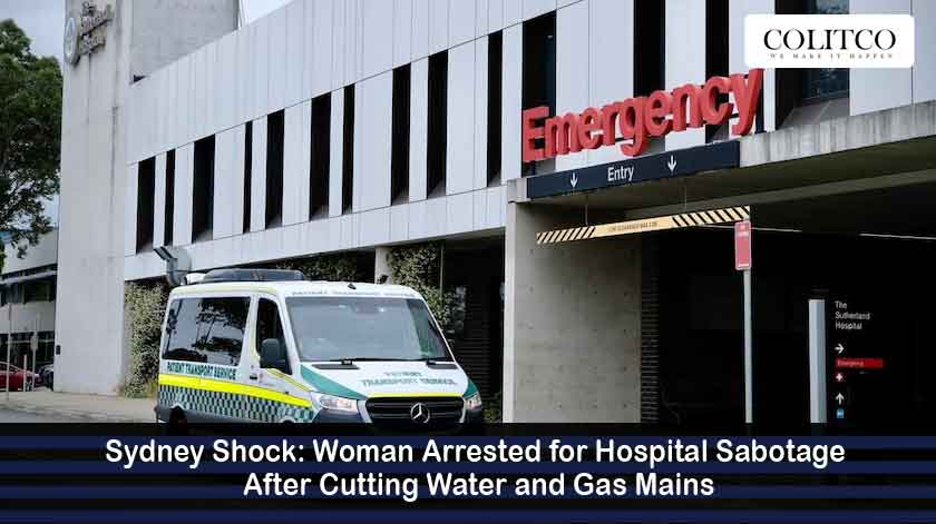 Woman Arrested for Hospital Sabotage in Sydney