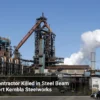BlueScope Contractor Killed in Steel Beam Tragedy at Port Kembla Steelworks BlueScope Contractor Killed in Steel Beam Tragedy at Port Kembla Steelworks