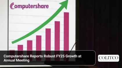 Computershare Reports Robust FY25 Growth at Annual Meeting
