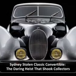 Sydney Stolen Classic Convertible the daring heist that shook Collectors