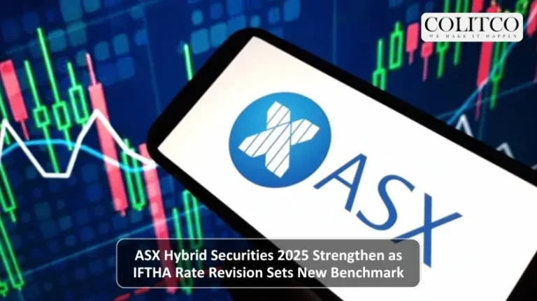 ASX Hybrid Securities 2025 Strengthen as IFTHA Rate Revision Sets New Benchmark