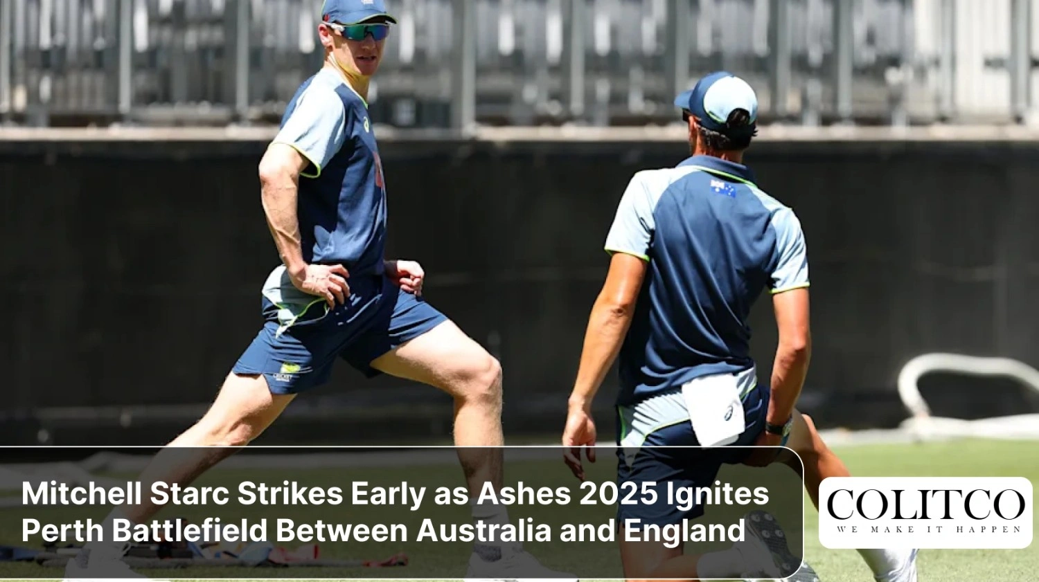 MitchellStarcStrikesEarlyasAshes2025IgnitesPerthBattlefieldBetweenAustraliaandEngland