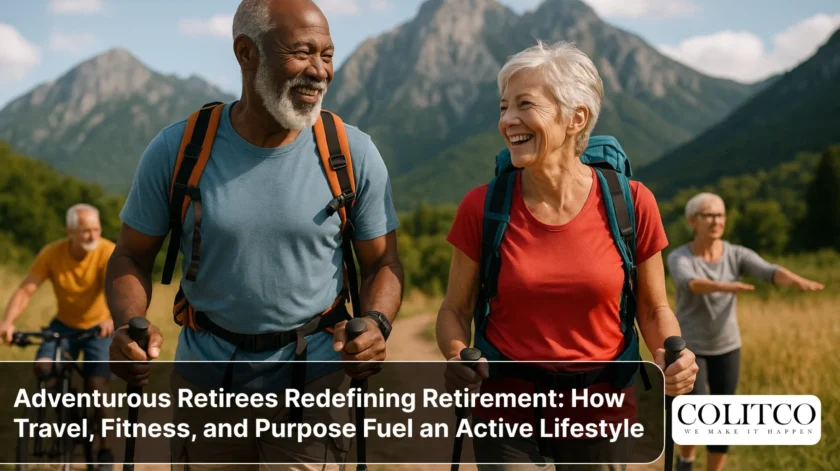 Adventurous Retirees Redefining Retirement_ How Travel, Fitness, and Purpose Fuel an Active Lifestyle