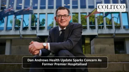 dan Andrews Health Update Sparks Concern as Former Premier Hospitalisedf