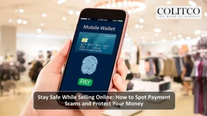 Stay Sage While Selling Online How to spot paymernt Scams and Protect your Money