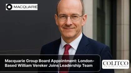 Macquarie Group Board Appointment_ London-Based William Vereker Joins Leadership Team