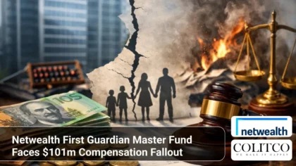 NetwealthFirstGuardianMasterFundFaces101mCompensationFallout