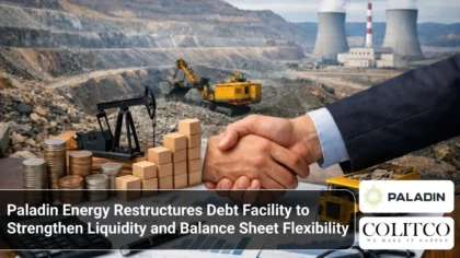 PaladinEnergyRestructuresDebtFacilitytoStrengthenLiquidityandBalanceSheetFlexibility