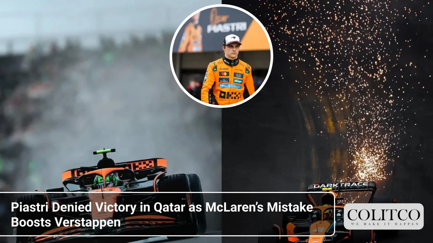 PiastriDeniedVictoryinQatarasMcLarensMistakeBoostsVerstappen