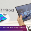 Samsung Galaxy Z TriFold: Redefining Foldable Smartphones Samsung Galaxy Z TriFold Redefining Foldable Smartphones-min