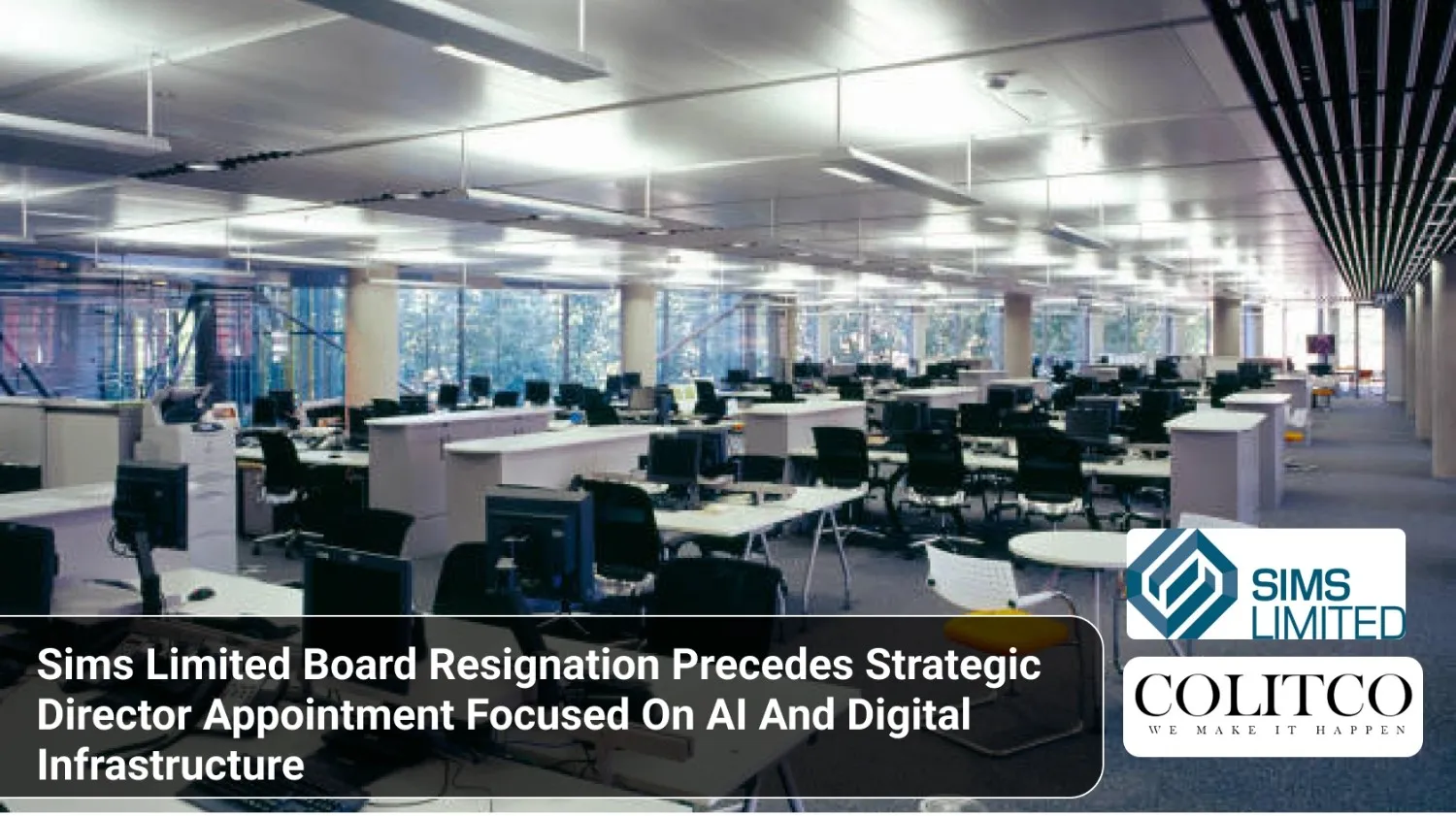 SimsLimitedBoardResignationPrecedesStrategicDirectorAppointmentFocusedOnAIAndDigitalInfrastructure
