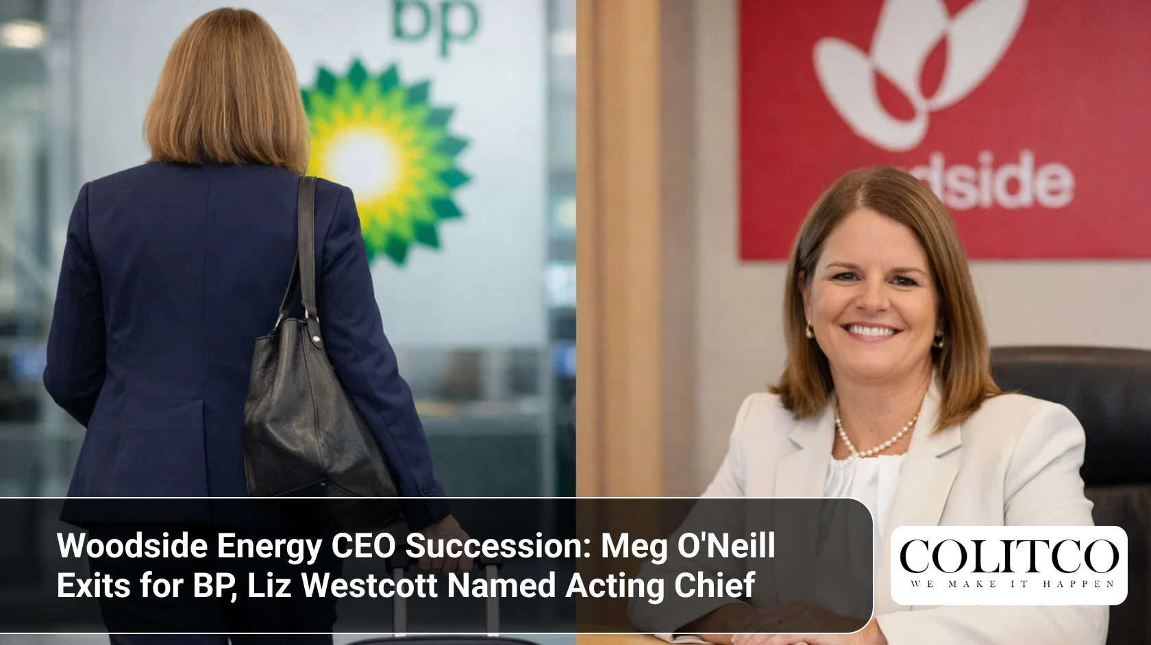 Woodside Energy CEO Succession_ Meg O'Neill Exits for BP, Liz Westcott Named Acting Chief