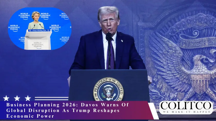 Business Planning 2026: Davos Warns Of Global Disruption As Trump Reshapes Economic Power