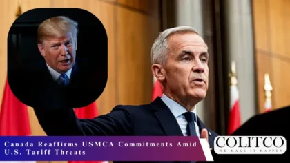 Canada reaffirms USMCA Commitments amid US Tariff Threatrs