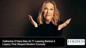 Catherine O’Hara Dies At 71 Leaving Behind A Legacy That Shaped Modern Comedy