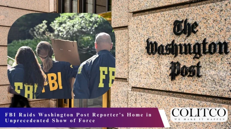 FBI Raids Washington Post Reporter's Home in Unprecedented Show of Force