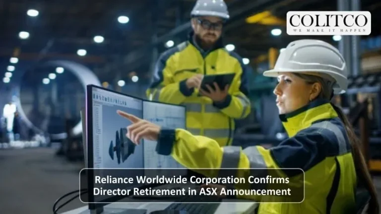 Reliance Worldwide Corporation Confirms Director Retirement in ASX Announcement