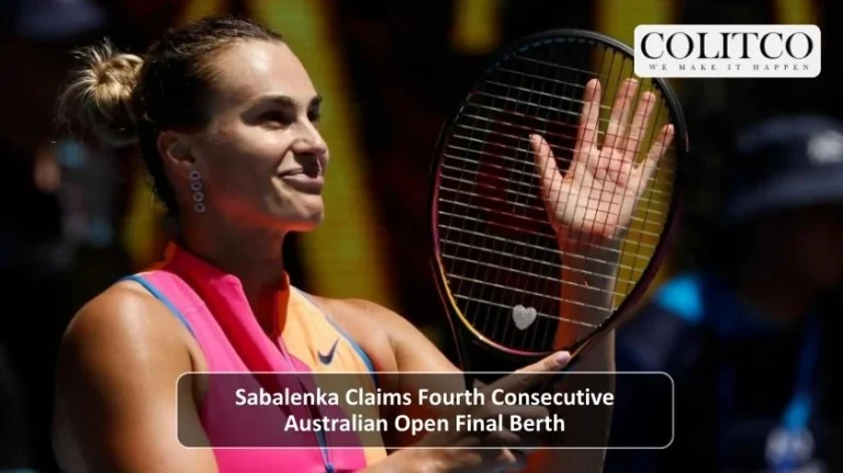 sabalenka Claims Fourth Consecutive Australian Open Final Berth