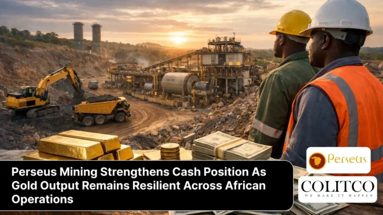 Perseus Mining Strengthens Cash Position As Gold Output Remains Resilient Across African Operations