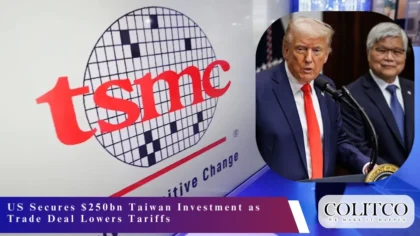 US Secures $250bn Taiwan Investment as Trade Deal Lowers Tariffs