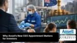 WhyAnsellsNewCEOAppointmentMattersforInvestors