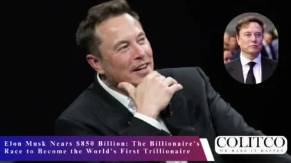 Elon Musk Nears $850 Billion: The Billionaire’s Race to Become the World’s First Trillionaire