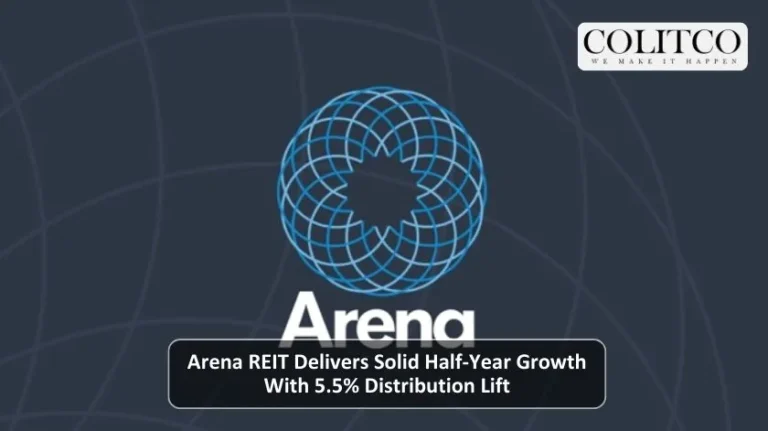 Arena REIT Delivers Solid Half-Year Growth With 5.5% Distribution Lift