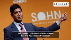 Will the Fed Cut Rates in March? Markets React to Kevin Warsh Nomination