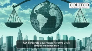 ASX Corporate Governance Reforms Drive Simpler Rulebook Plan