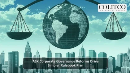 ASX Corporate Governance Reforms Drive Simpler Rulebook Plan