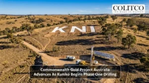 Commonwealth Gold Project Australia Advances As Kuniko Begins Phase One Drilling