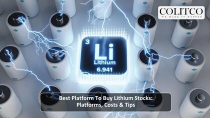 Best Platform To Buy Lithium Stocks: Platforms, Costs & Tips