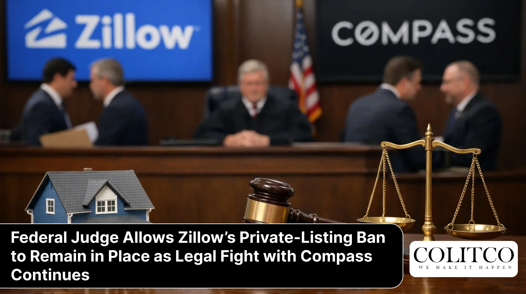 Federal Judge Allows Zillow’s Private-Listing Ban to Remain in Place as Legal Fight with Compass Continues
