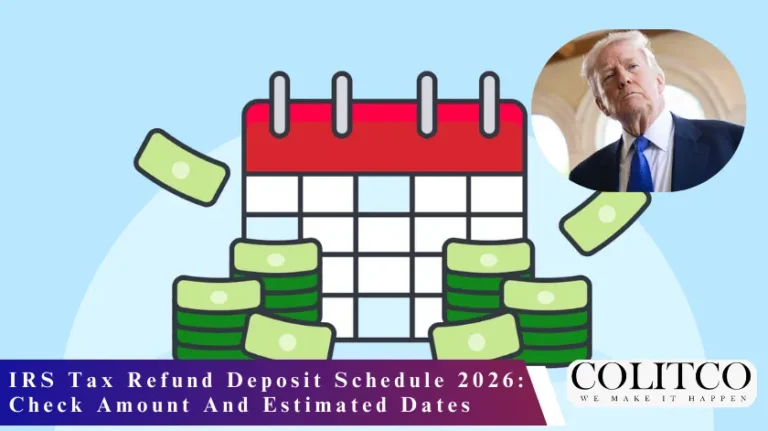 IRS tax Refund Deposit Schedule Check Amount and Estimated Dates