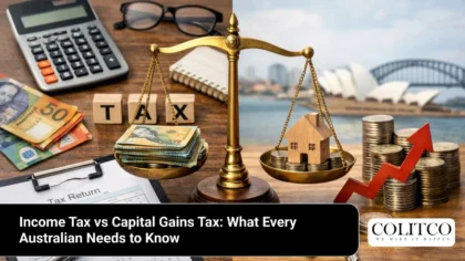Income Tax vs Capital Gains Tax: What Every Australian Needs to Know