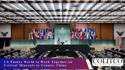 US Pushes worls to Work Together on Critocal Minerals to Counter China