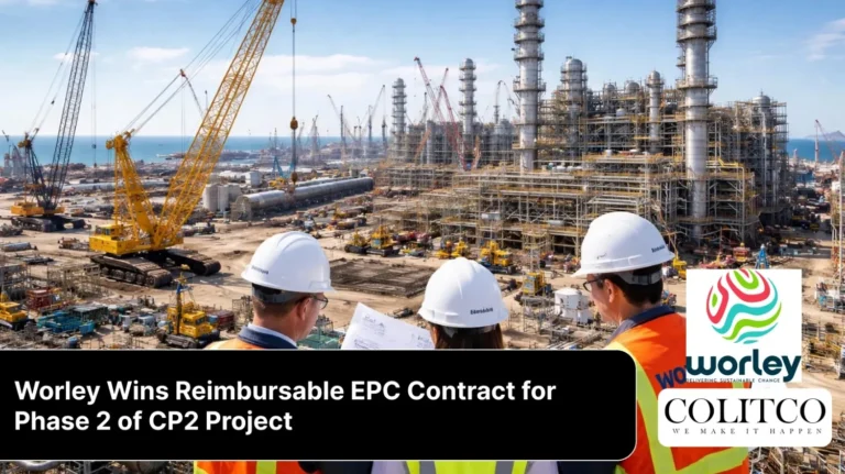 Worley Wins Reimbursable EPC Contract for Phase2 of CP2Project