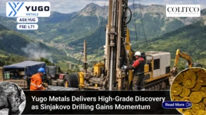 Yugo Metals Delivers High-Grade Discovery as Sinjakovo Drilling Gains Momentum