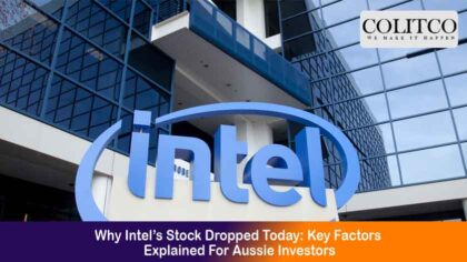 Why Intel’s Stock Dropped Today: Key Factors Explained For Aussie Investors