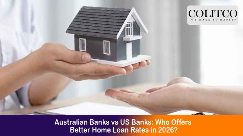 Australian Banks vs US Banks: Who Offers Better Home Loan Rates in 2026