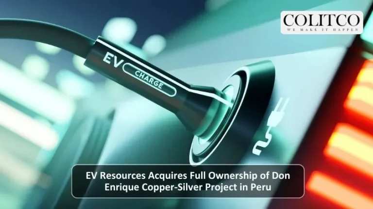 EV Resources Acquires Full Ownership of Don Enrique Copper-Silver Project in Peru