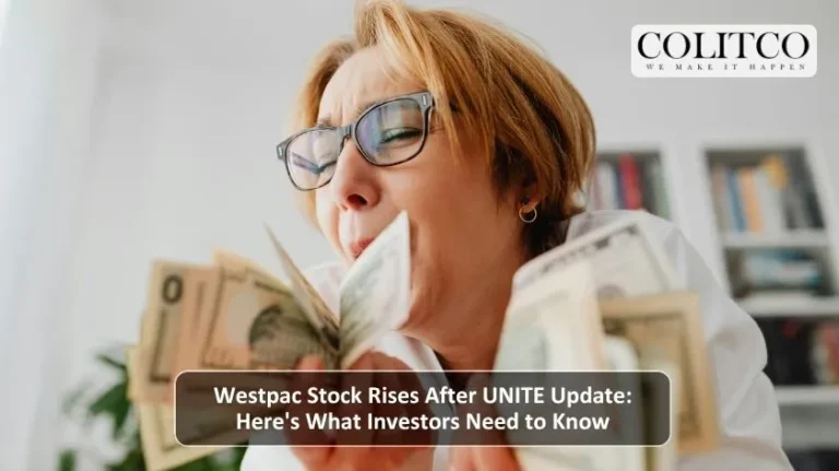 Westpac Stock Rises After UNITE Update: Here's What Investors Need to Know
