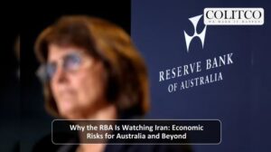 Why the RBA Is Watching Iran: Economic Risks for Australia and Beyond