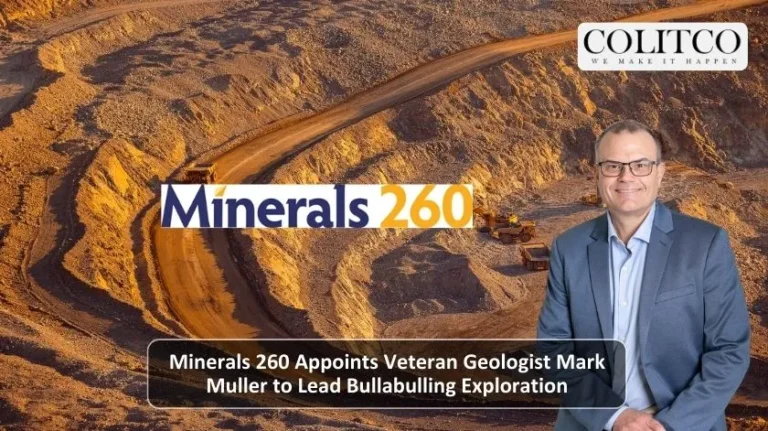 Minerals 260 Appoints Veteran Geologist Mark Muller to Lead Bullabulling Exploration