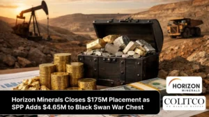 Horizon Minerals Closes $175M Placement as SPP Adds $4.65M to Black Swan War Chest