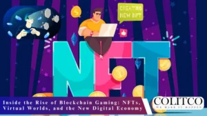 Inside the Rise of Blockchain Gaming: NFTs, Virtual Worlds, and the New Digital Economy