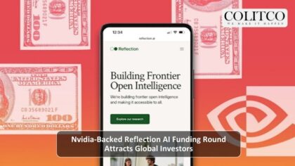 Nvidia-Backed Reflection AI Funding Round Attracts Global Investors