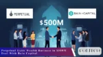 Perpetual Exits Wealth Business in $500M Deal With Bain Capital