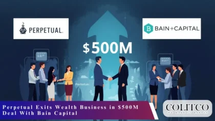 Perpetual Exits Wealth Business in $500M Deal With Bain Capital