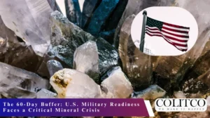 The 60-Day Buffer: U.S. Military Readiness Faces a Critical Mineral Crisis